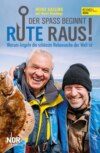 Rute raus, der Spaß beginnt