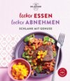 Lecker essen – locker abnehmen