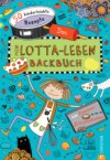 Mein Lotta-Leben. Das Backbuch