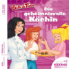 Die geheimnisvolle Köchin - Bibi & Tina - Hörbuch, Folge 4 (Ungekürzt)