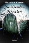 Die lebenden Schatten