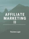 Affiliate-Marketing für Einsteiger II