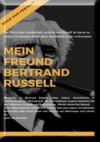 Mein Freund Bertrand Russell Wege zur Freiheit