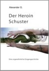 Der Heroin Schuster