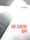 Die eigene App