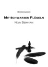 Mit schwarzen Flügeln