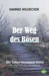 Der Weg des Bösen