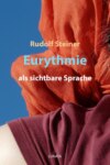 Eurythmie als sichtbare Sprache