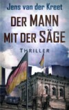 Der Mann mit der Säge