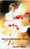 Narumi Kakinouchis Werke