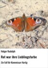 Rot war ihre Lieblingsfarbe