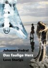 Das faulige Herz