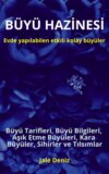 BÜYÜ HAZİNESİ - Evde yapılabilen hızlı etkili kolay büyüler. Büyü Tarifleri, Büyü Bilgileri, Aşık Etme Büyüleri, Kara Büyüler, Sihirler ve Tılsımlar