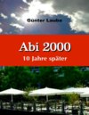 Abi 2000 - 10 Jahre später