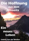 Die Hoffnung aus dem Jenseits