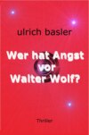 Wer hat Angst vor Walter Wolf?