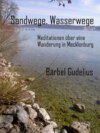 Sandwege. Wasserwege