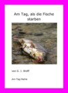 Am Tag, als die Fische starben