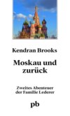 Moskau und zurück