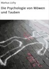 Die Psychologie von Möwen und Tauben