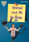 Gesund und fit im Büro