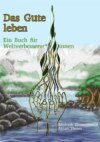 Das Gute leben - Ein Buch für Weltverbesserer*innen