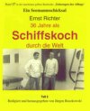 36 Jahre als Schiffskoch durch die Welt – Teil 2