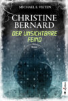 Christine Bernard. Der unsichtbare Feind