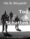 Tod und Schatten