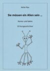 Sie müssen ein Alien sein ...