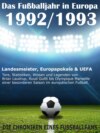 Das Fußballjahr in Europa 1992 / 1993