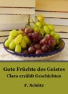 Gute Früchte des Geistes