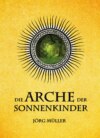 Die Arche der Sonnenkinder