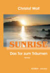 Sunrise - Das Tor zum Träumen