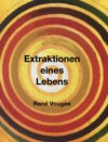 Extraktionen eines Lebens