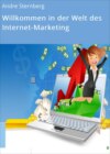 Willkommen in der Welt des Internet-Marketing