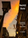 Nach(t)Sicht