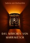 Das Märchen von Marrakesch