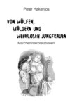 Von Wölfen, Wäldern und wehrlosen Jungfrauen