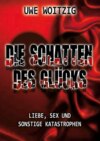 Die Schatten des Glücks