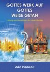 Gottes Werk auf Gottes Weise getan