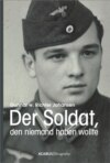 Der Soldat, den niemand haben wollte