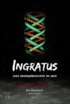 INGRATUS - Das Unerwünschte in uns