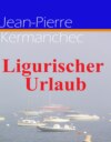 Ligurischer Urlaub