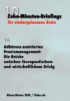 Adhärenz-zentriertes Praxismanagement: Die Brücke zwischen therapeutischem und wirtschaftlichem Erfolg