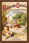 Robinson Crusoe's Reisen, wunderbare Abenteuer und Erlebnisse