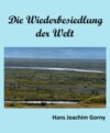 Die Wiederbesiedelung der Welt