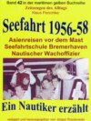 Seefahrt 1956-58 – Asienreisen vor dem Mast – Nautischer Wachoffizier