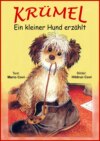 KRÜMEL - Ein kleiner Hund erzählt