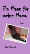 Ein Mann für meine Mama